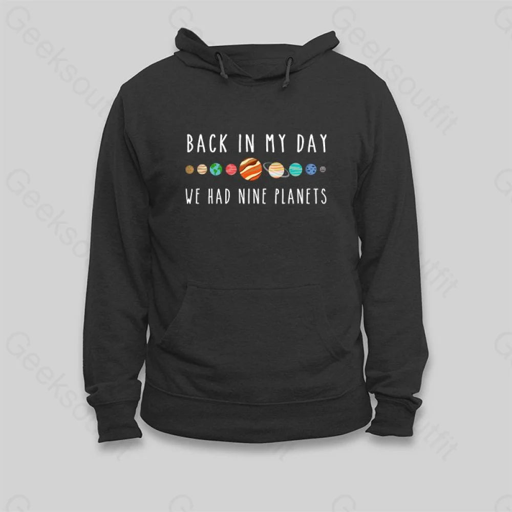 We Had Nine Planets Hoodie