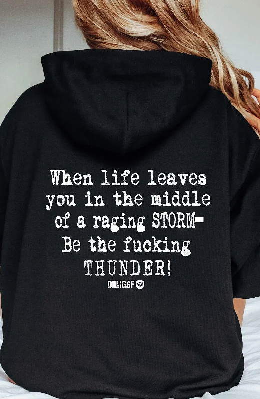 Be the fucking thunder Pullover Hoodie